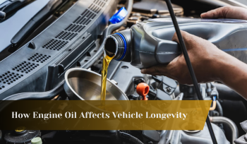 How Engine Oil Affects Vehicle Longevity