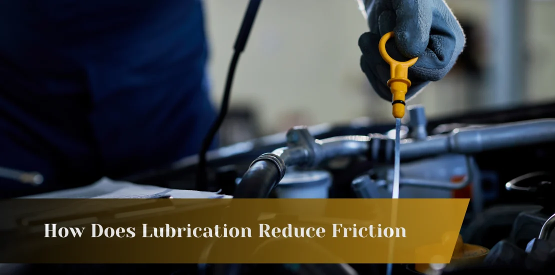 How Lubrication Reduces Friction